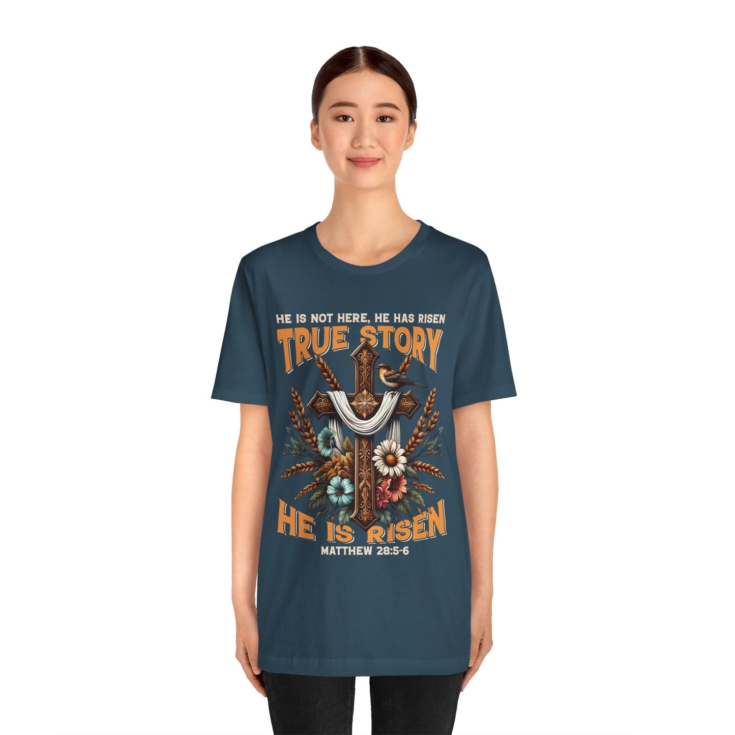 True Story He Is Risen Shirt – Christian Cross Resurrection Faith Graphic Tee