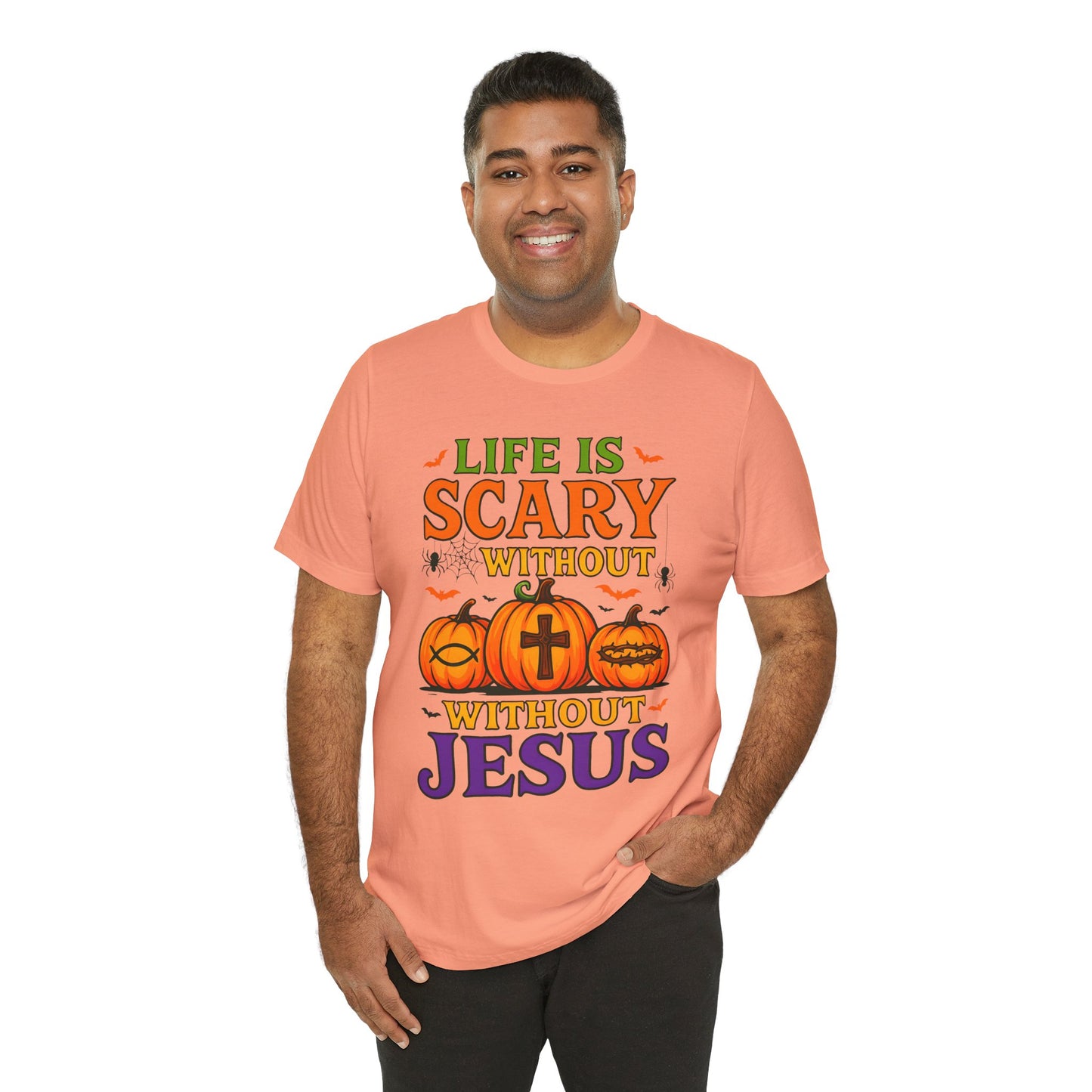 Life Is Scary Without Jesus Shirt – Christian Pumpkin Halloween Faith Tee