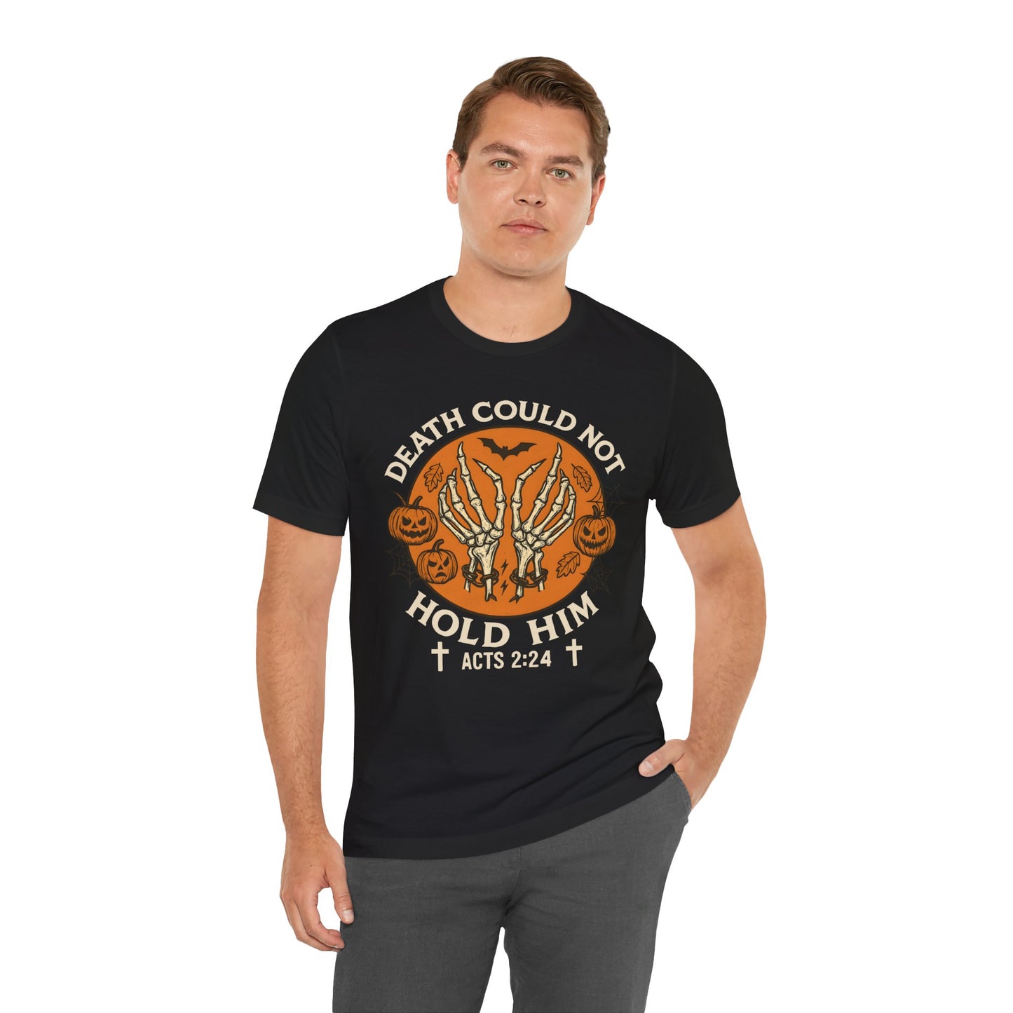 Death Could Not Hold Him Shirt – Christian Skeleton Hands Halloween Tee