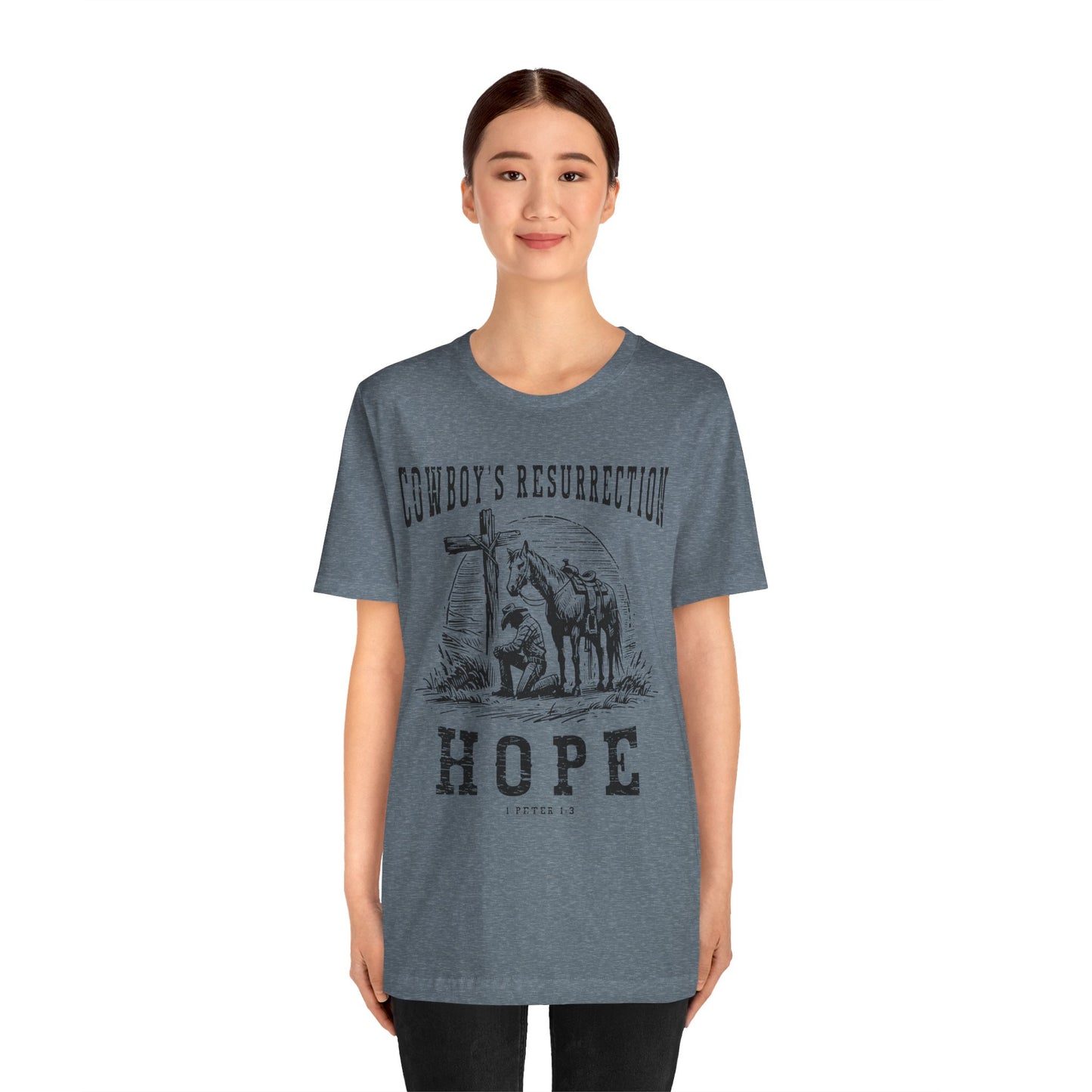 Cowboy’s Resurrection Hope Shirt – Christian Cross Western Rodeo Tee
