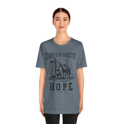 Cowboy’s Resurrection Hope Shirt – Christian Cross Western Rodeo Tee