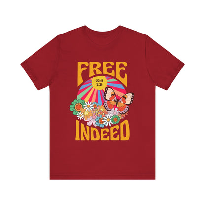 Free Indeed Shirt – Retro Flowers & Butterflies 80s John 8:36 Christian Tee