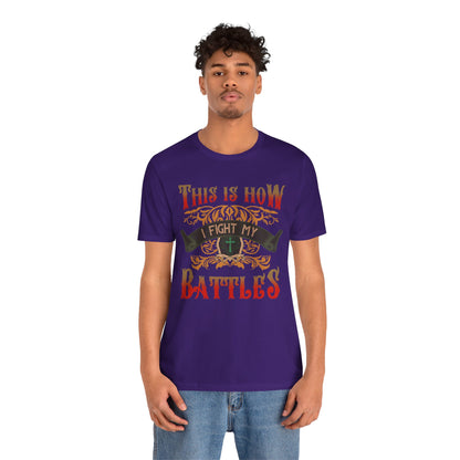 This Is How I Fight My Battles Shirt – Western Christian Inspired Tee