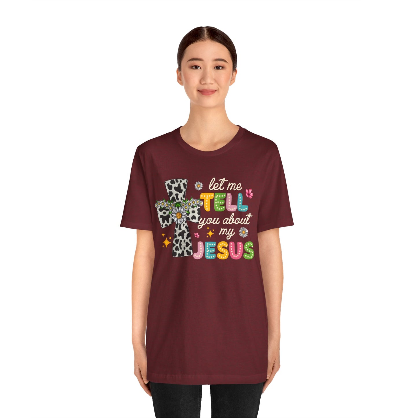 Let Me Tell You About My Jesus Shirt – Groovy Retro Christian Faith Tee