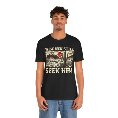 The Wise Men Seek Him Shirt – Desert Faith Western Christian Rodeo Tee
