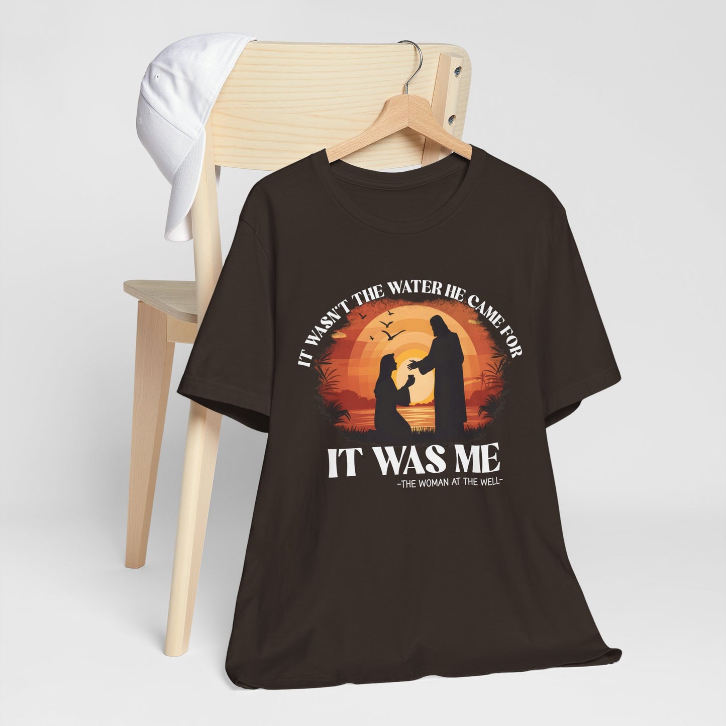 It Wasn’t the Water He Came For Shirt – Christian Samaritan Woman Scripture Tee