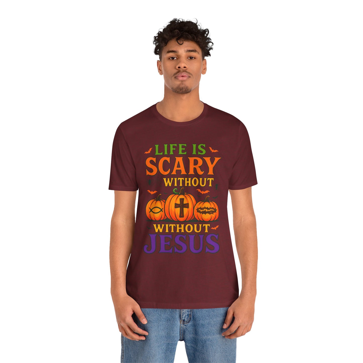 Life Is Scary Without Jesus Shirt – Christian Pumpkin Halloween Faith Tee