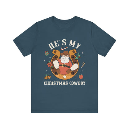 He’s My Christmas Cowboy Shirt – Western Santa Couples Matching Holiday Tee
