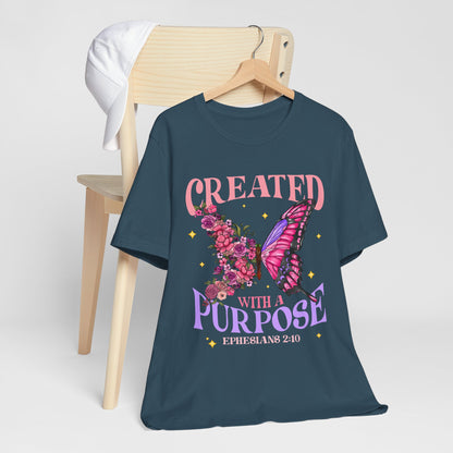 Created With a Purpose Shirt – Christian Butterfly Floral Inspirational Faith Tee