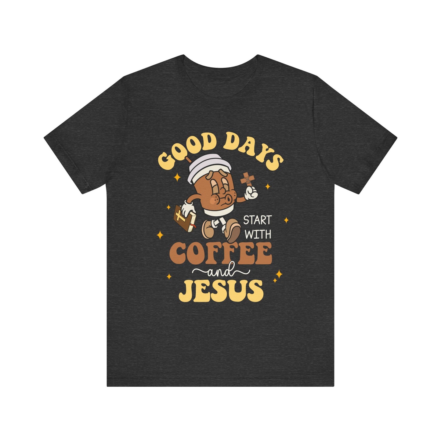 Good Days Start with Coffee & Jesus Shirt – Christian Groovy Prayer Tee