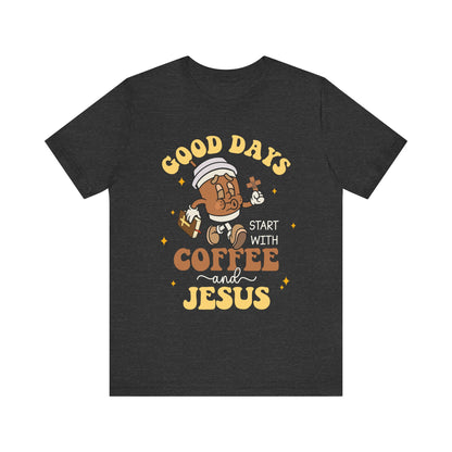 Good Days Start with Coffee & Jesus Shirt – Christian Groovy Prayer Tee
