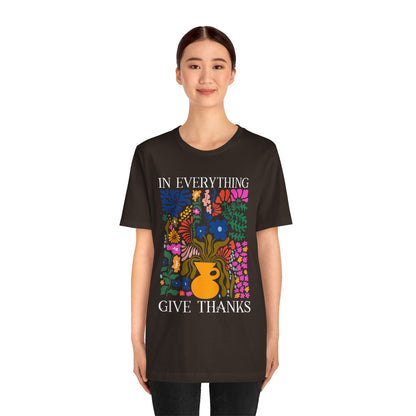 In Everything Give Thanks Shirt – Christian Boho Floral 1 Thessalonians 5:18 Tee
