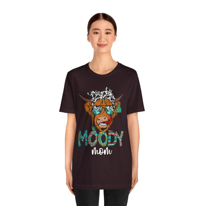 Western Moody Mom Shirt – Highland Cow Sunglasses Country Life Ranch Vibe Tee
