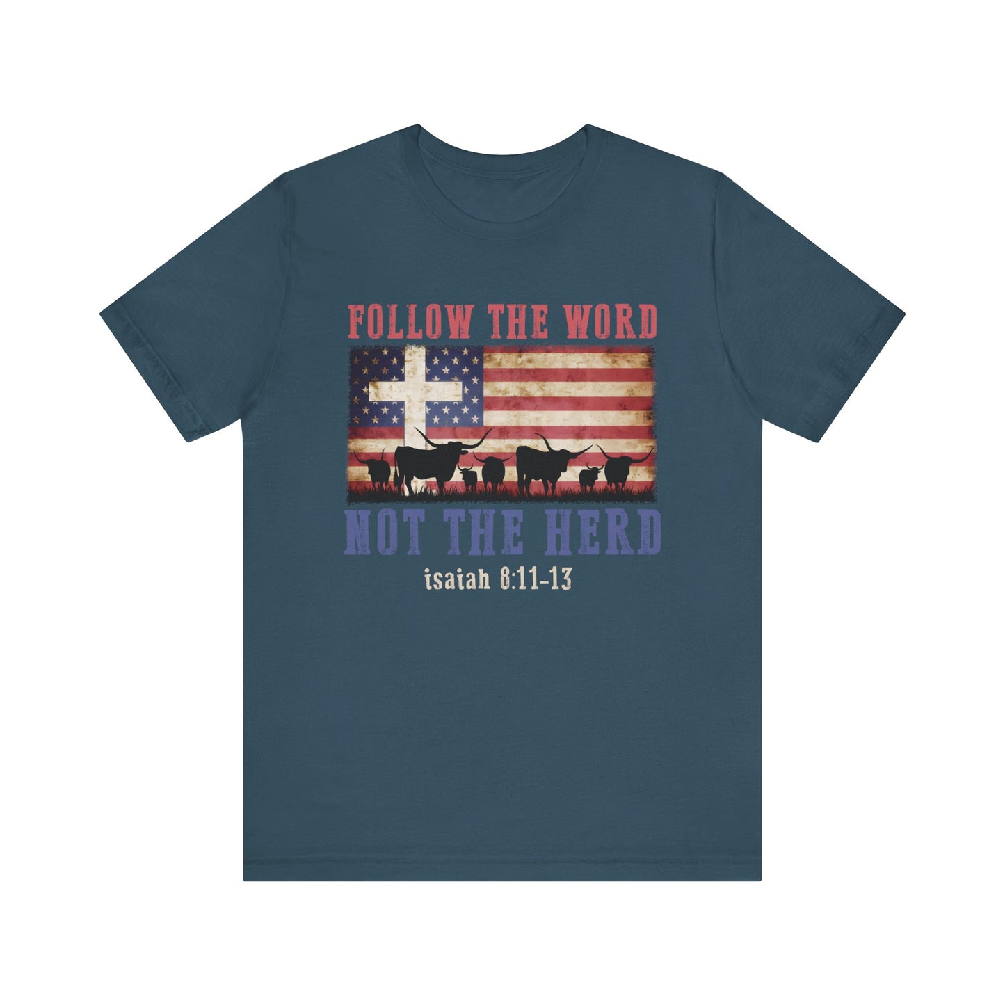 Follow the Word Not the Herd Shirt – Faith US Flag Christian Western Tee