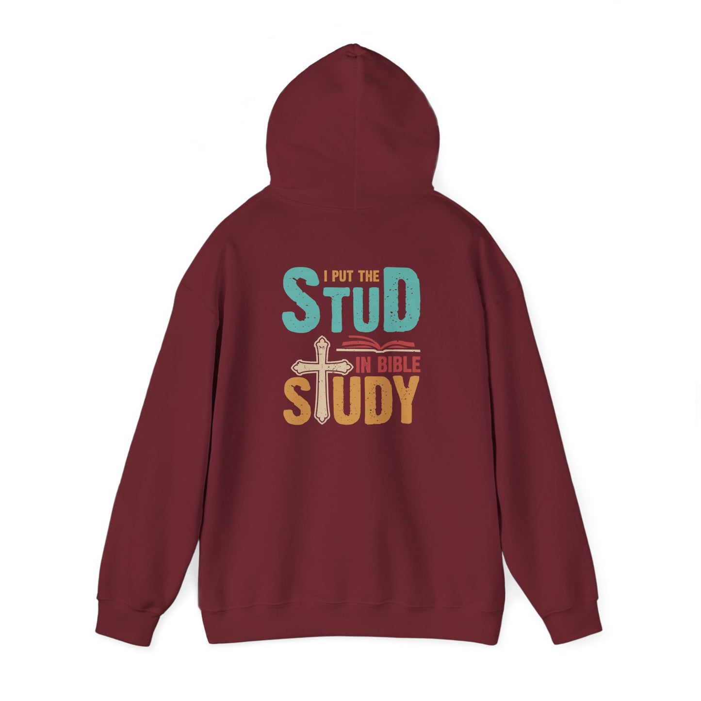 I Put the Stud in Bible Study Hoodie – Fun Christian Faith Cross Pullover