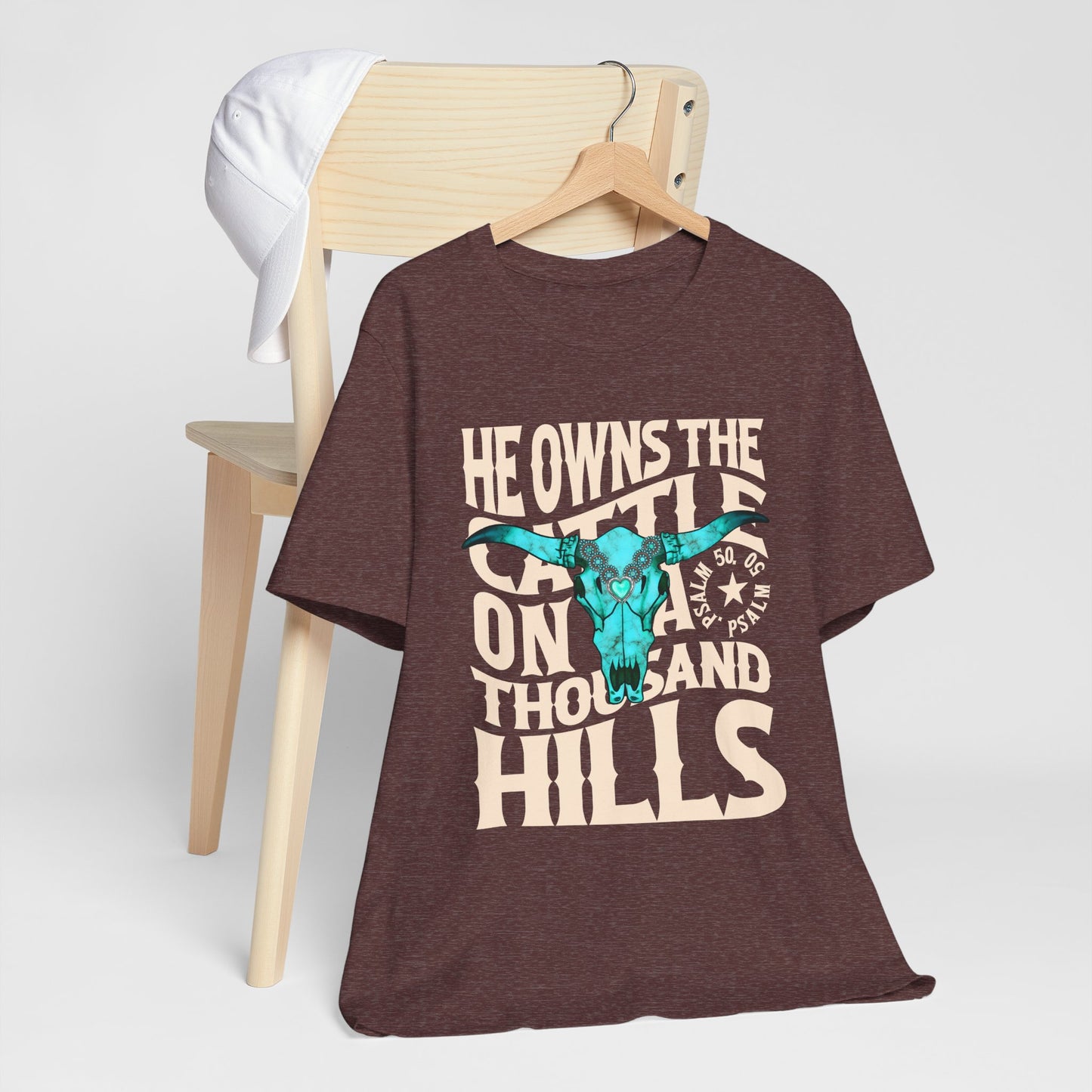 He Owns the Cattle on a Thousand Hills Shirt – Psalm 50:10 Western Christian Cowboy Tee
