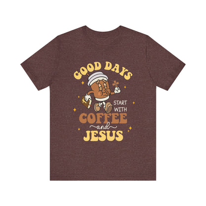 Good Days Start with Coffee & Jesus Shirt – Christian Groovy Prayer Tee