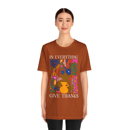 In Everything Give Thanks Shirt – Christian Boho Floral 1 Thessalonians 5:18 Tee