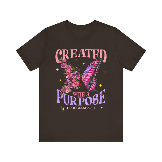 Created With a Purpose Shirt – Christian Butterfly Floral Inspirational Faith Tee