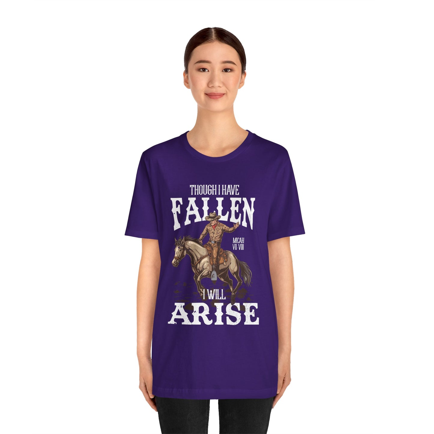Though I Have Fallen I Will Arise Shirt – Western Rodeo Christian Tee