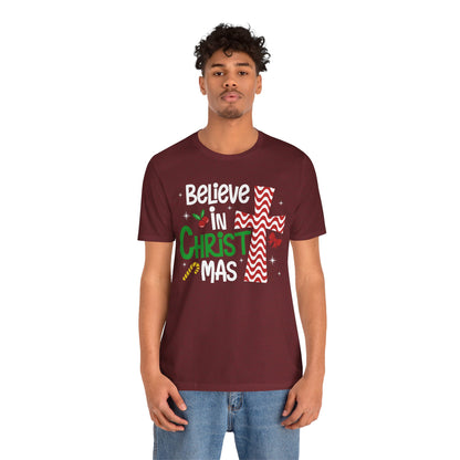 Believe in Christ Christmas Shirt – Christian Faith Jesus Cross Holiday Tee