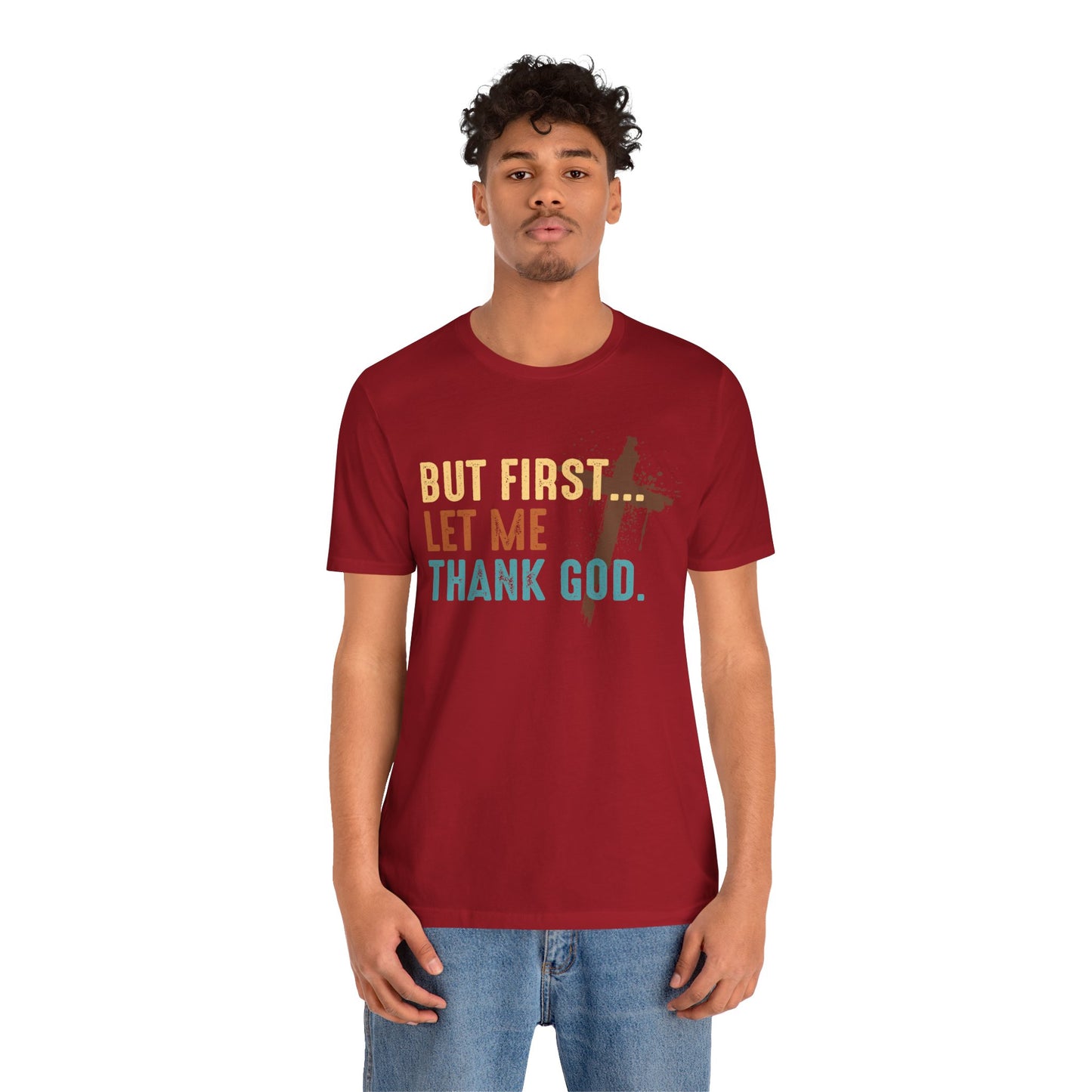But First Let Me Thank God Shirt – Retro 70s 80s Jesus Cross Faith Tee