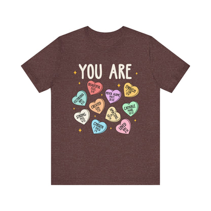 You Are Christian Shirt – Bible Verse Conversation Heart Faith Tee