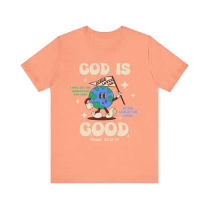 God Is Good Jesus Loves You Shirt – Bold Christian Faith Earth Gospel Message Tee