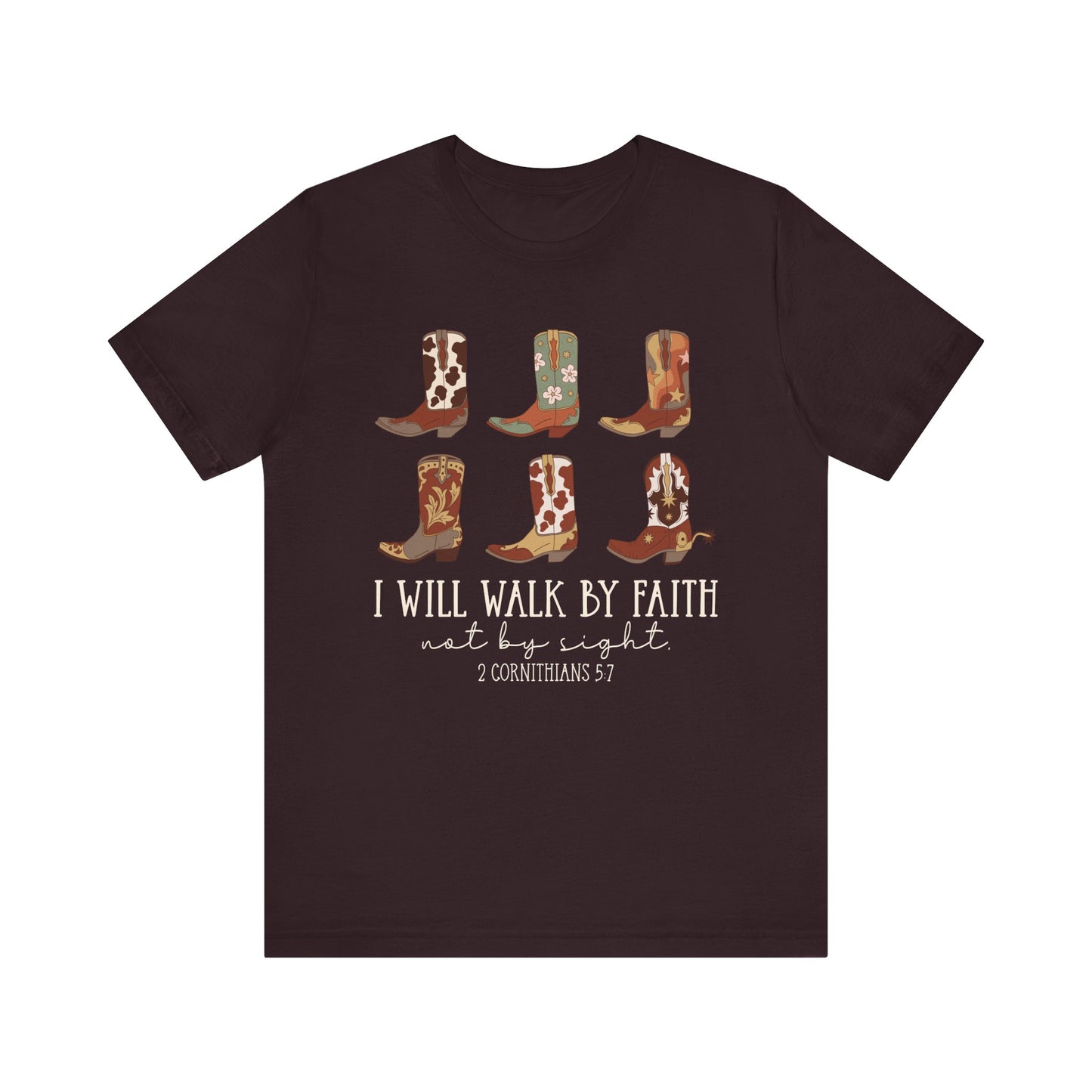 Walk by Faith Not by Sight Shirt – Western Cowboy Boots Christian 2 Corinthians 5:7 Tee