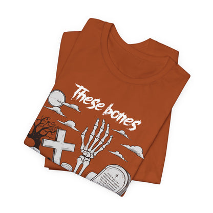 These Bones Will Come To Life Skeleton Christian Halloween T-Shirt