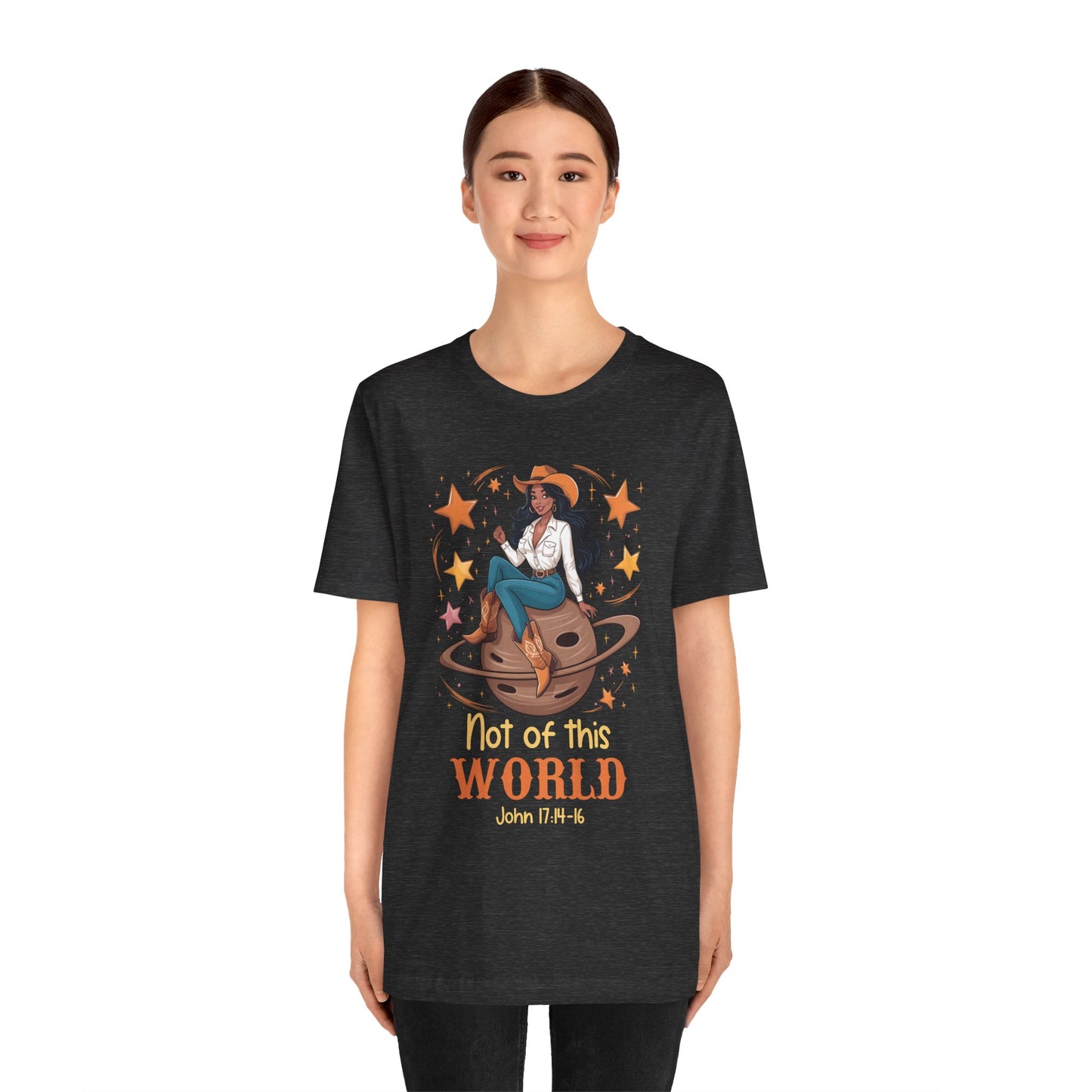 Not of This World Shirt – Cosmic Cowgirl Christian Melanin Texas Tee