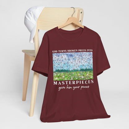 God Turns Broken Pieces Into Masterpieces Shirt – Christian Encouragement Tee