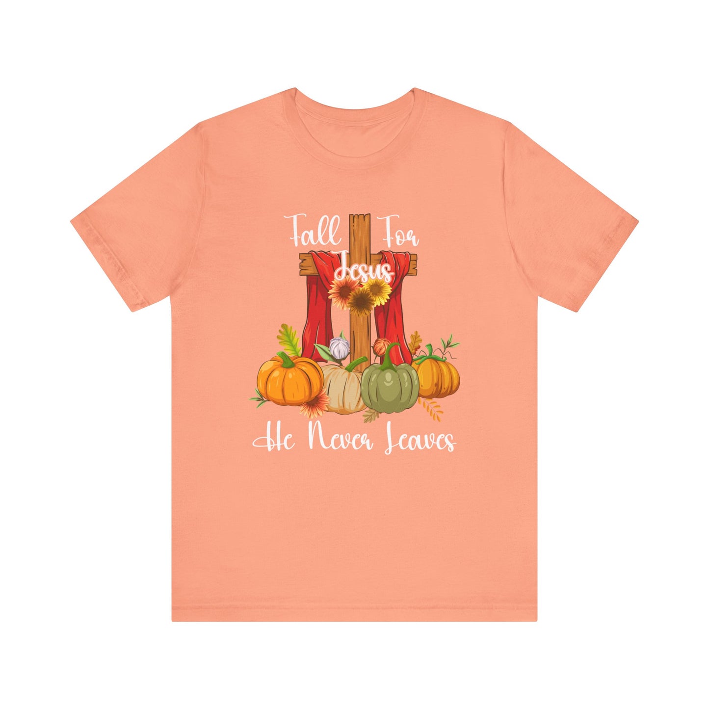 Fall for Jesus He Never Leaves Shirt – Retro Christian Thanksgiving Faith Tee