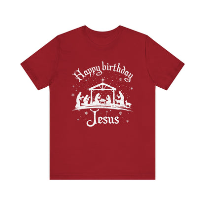 Happy Birthday Jesus Shirt – Christian Nativity Faith-Focused Christmas Tee