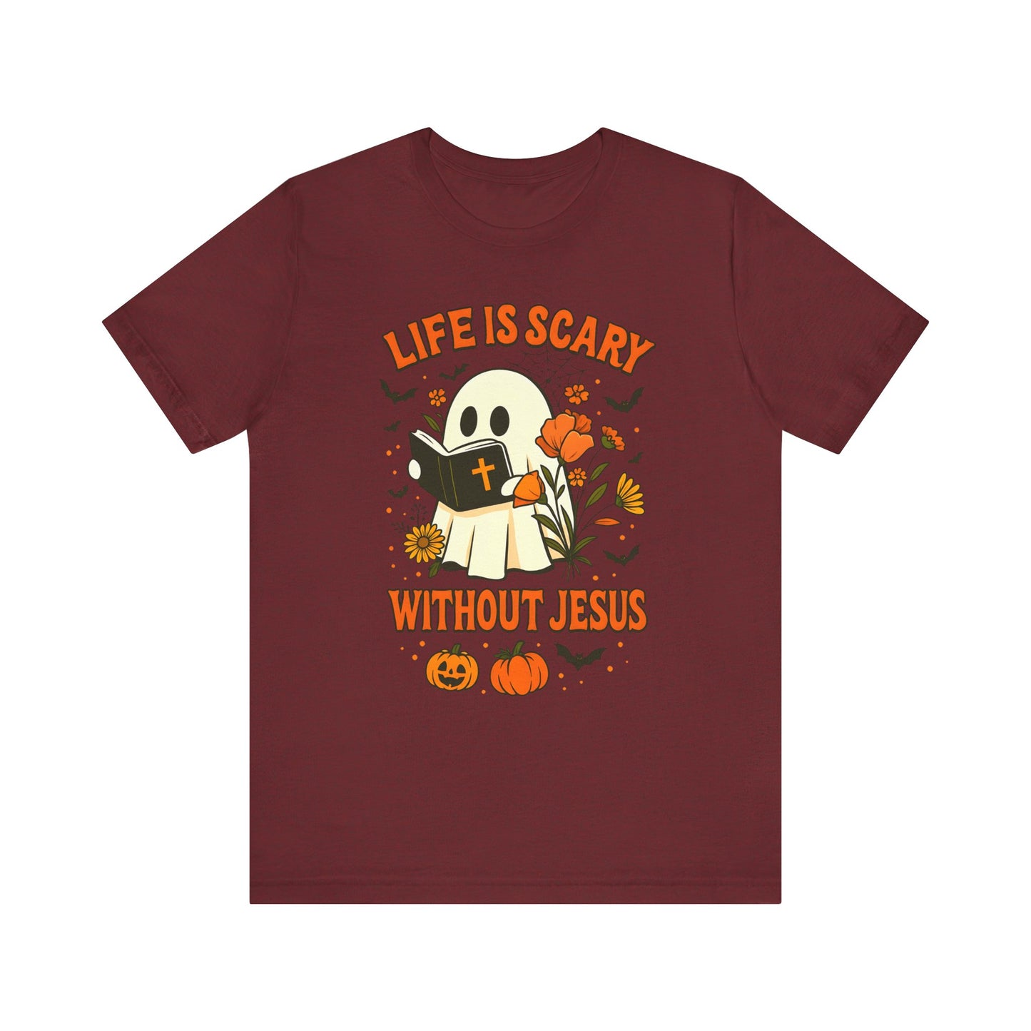 Life Is Scary Without Jesus Shirt – Cute Christian Ghost Halloween Tee