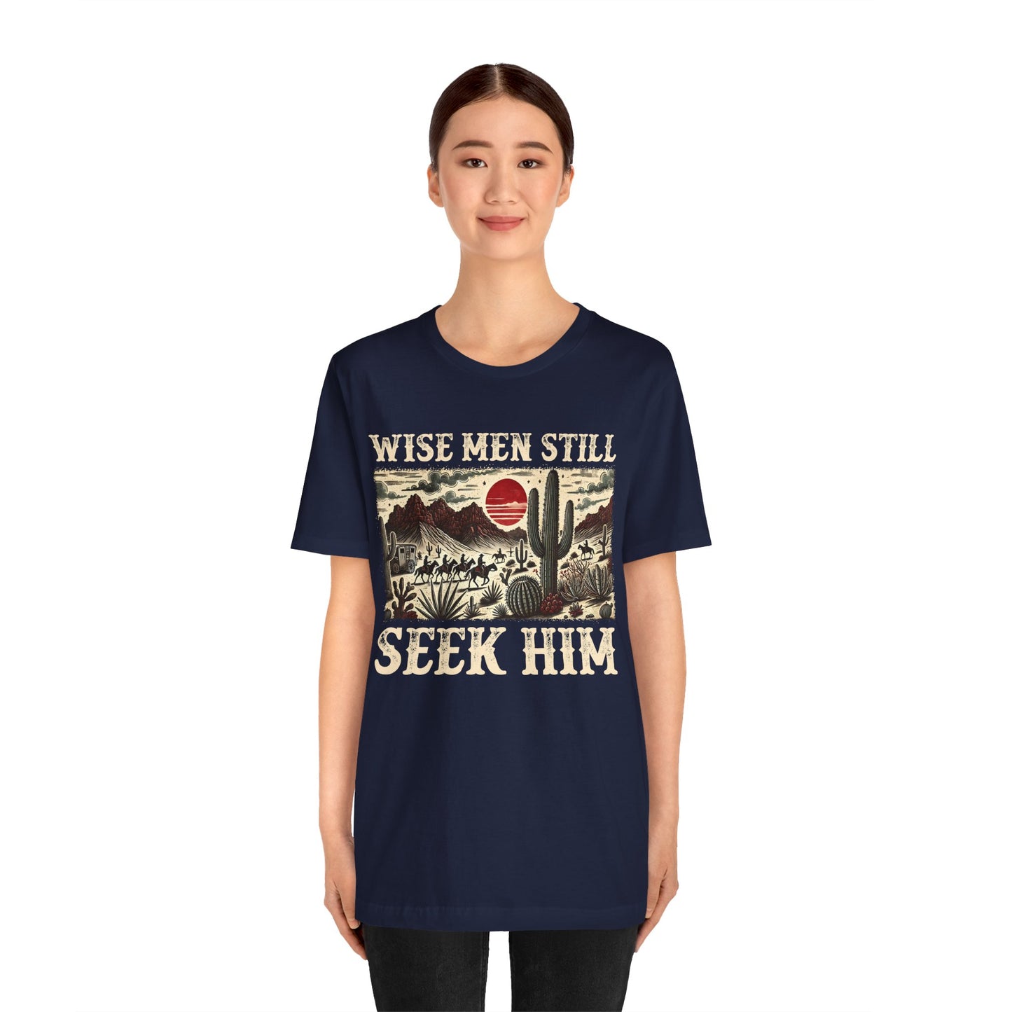 The Wise Men Seek Him Shirt – Desert Faith Western Christian Rodeo Tee