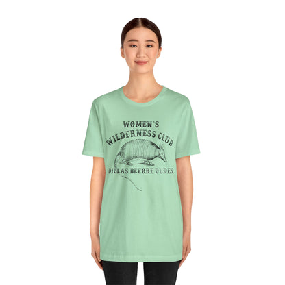 Women’s Wilderness Club Shirt – Dillas Before Dudes Western Armadillo Tee