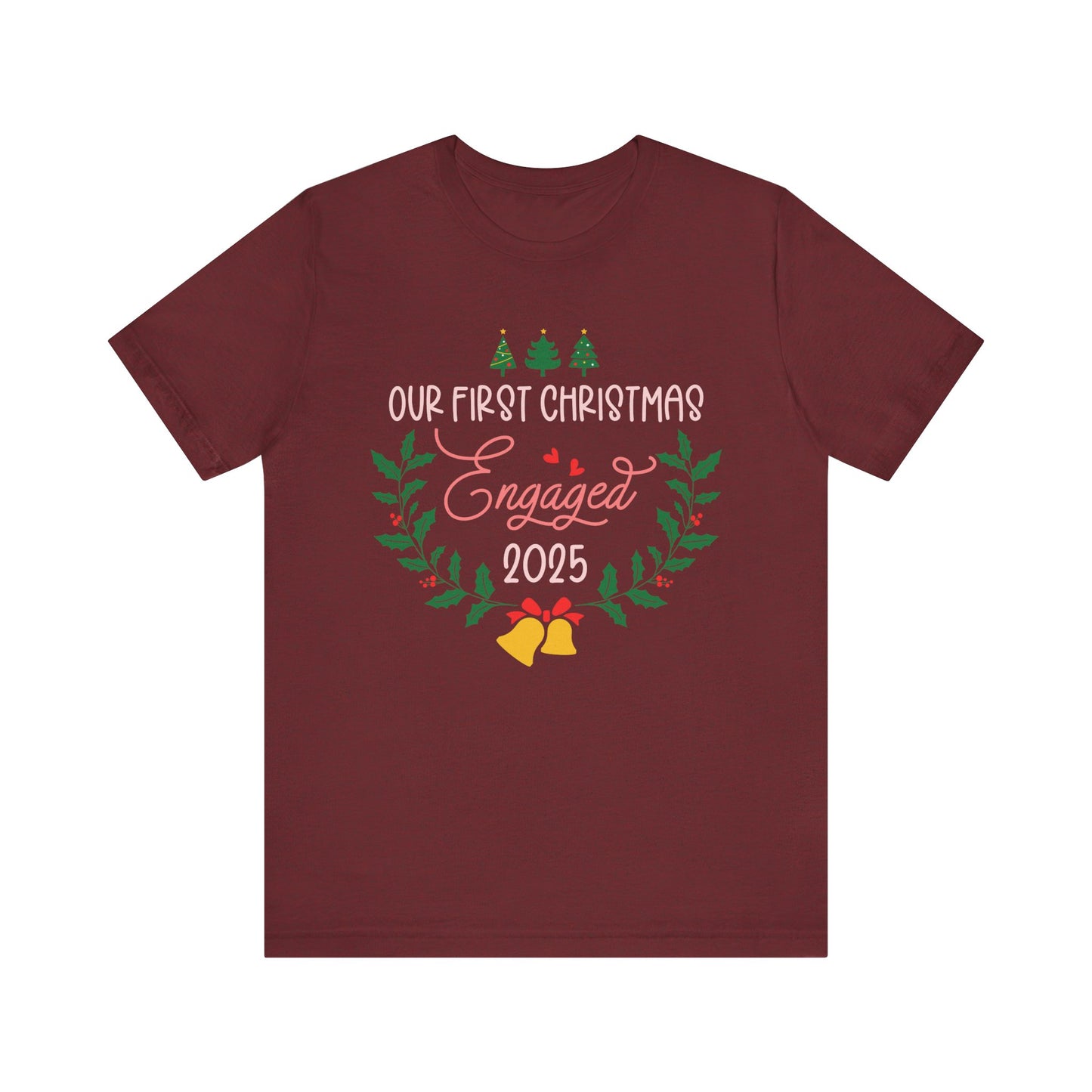 Our First Christmas Engaged 2025 Shirt – Holiday Couple Engagement Gift Tee