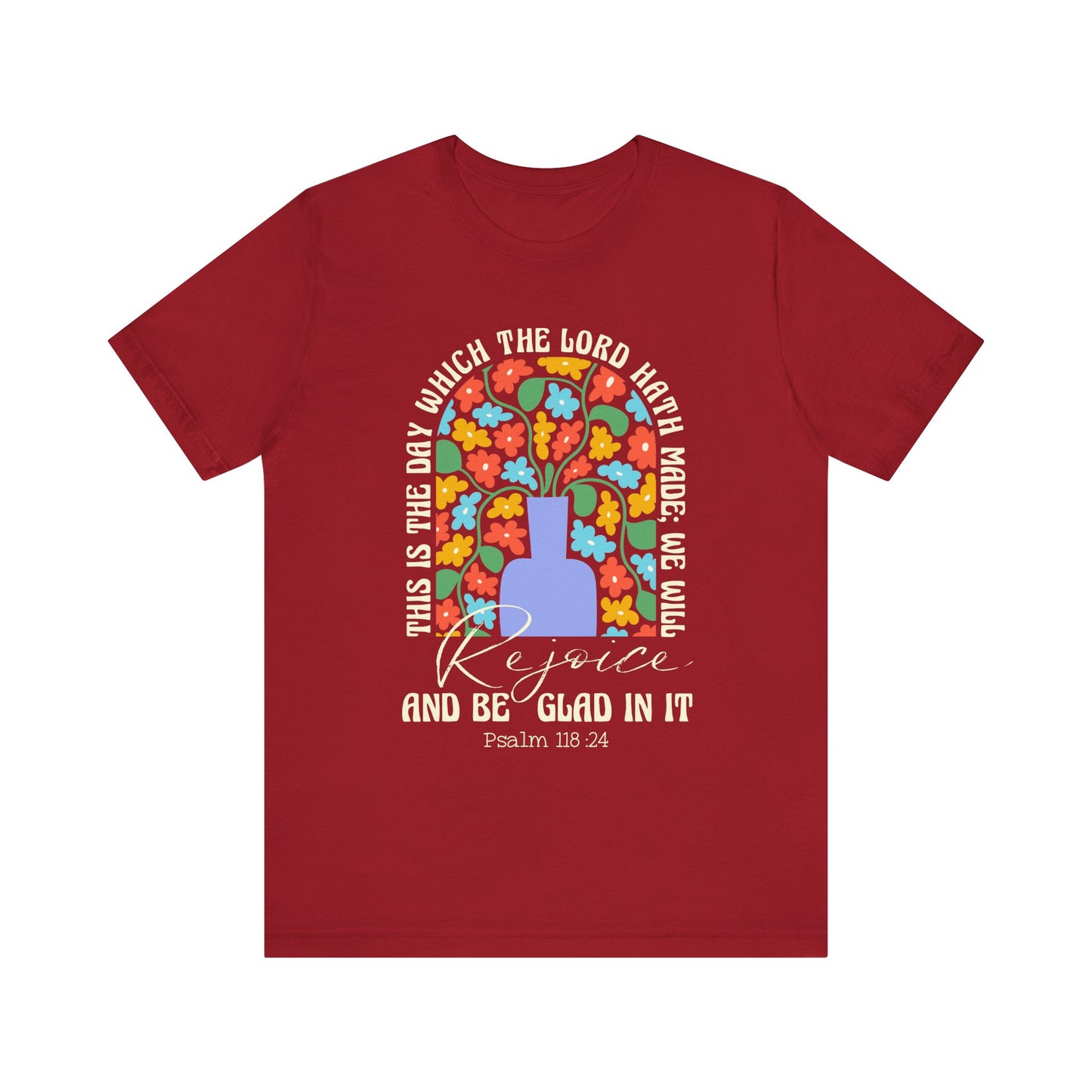 Rejoice and Be Glad In It Shirt – Boho Floral Christian Psalm 118:24 Faith Tee