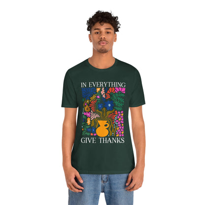 In Everything Give Thanks Shirt – Christian Boho Floral 1 Thessalonians 5:18 Tee
