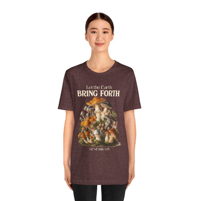 Let the Earth Bring Forth Shirt – Mushroom Christian Bible Verse Tee
