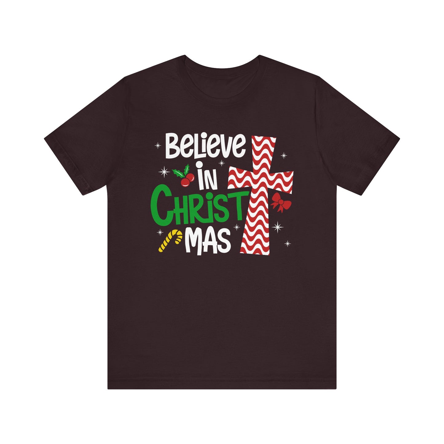 Believe in Christ Christmas Shirt – Christian Faith Jesus Cross Holiday Tee