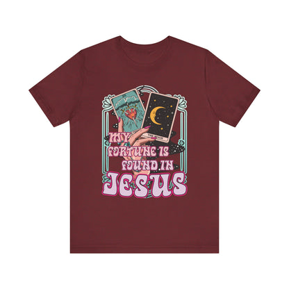 My Fortune Is Found in Jesus Shirt – Christian Tarot Card Faith Tee