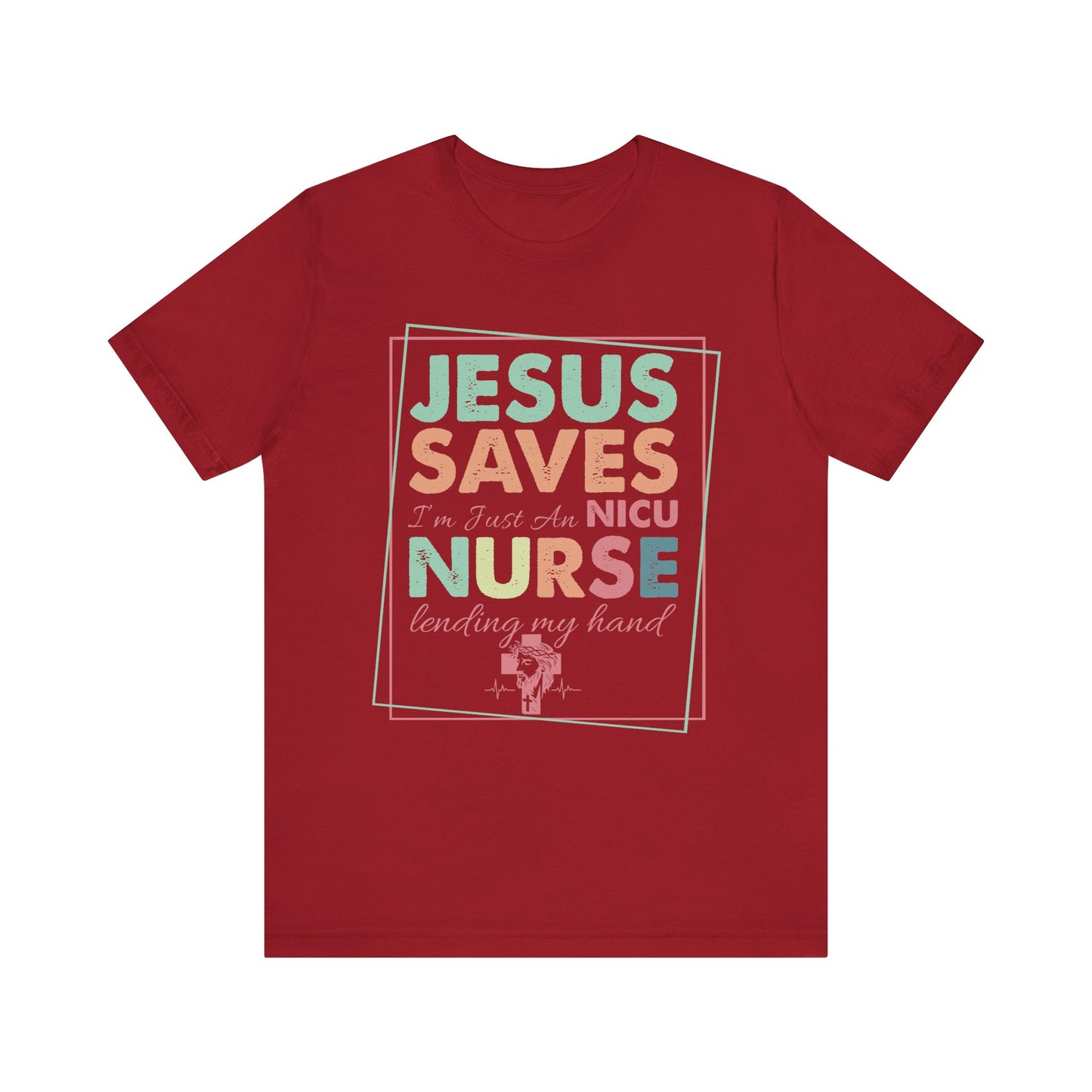 Jesus Saves NICU Nurse Shirt – Christian Neonatal Nurse Gift, Faith-Based Nurse Appreciation Tee