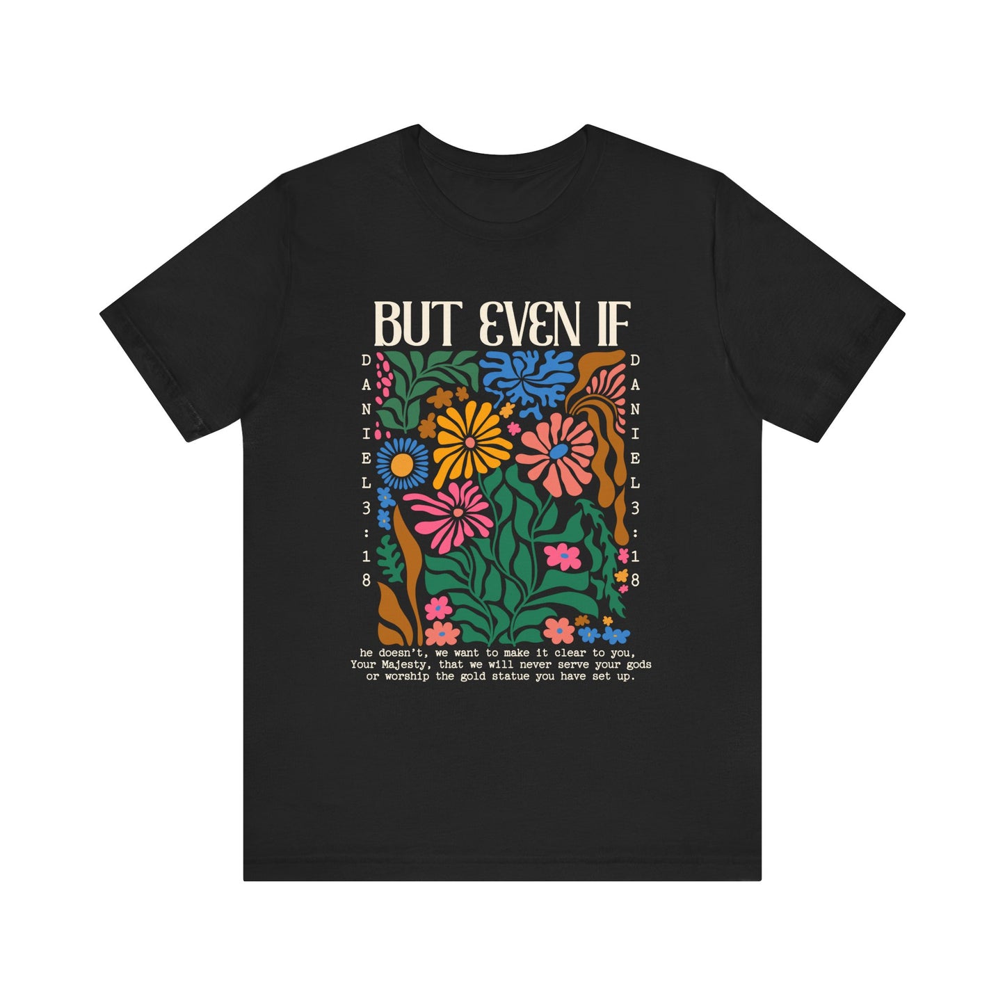 But Even If Shirt – Retro Boho Flowers Christian Jesus Bible Verse Tee