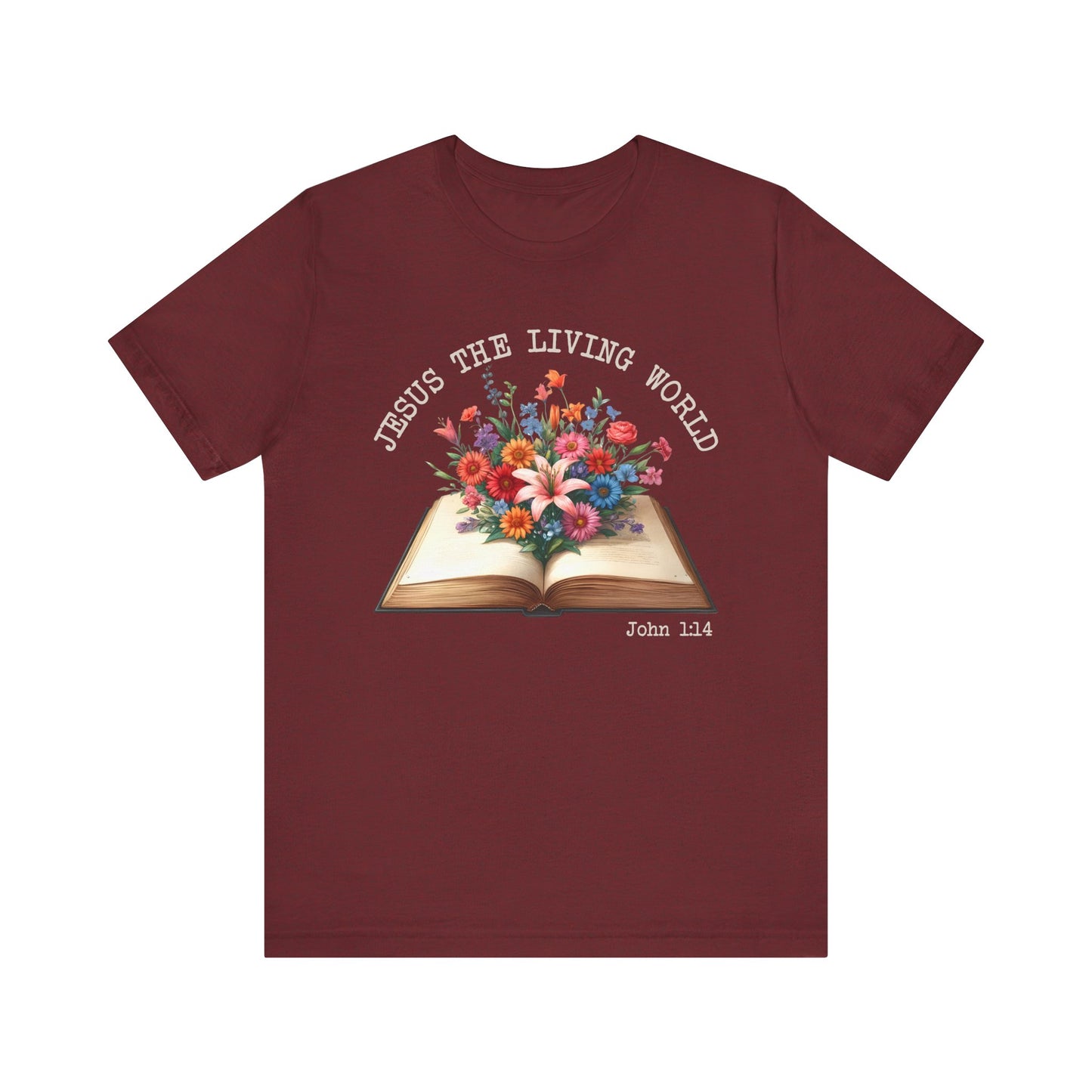 Jesus the Living Word Shirt – Christian Flower Bible Verse Book Lover Tee