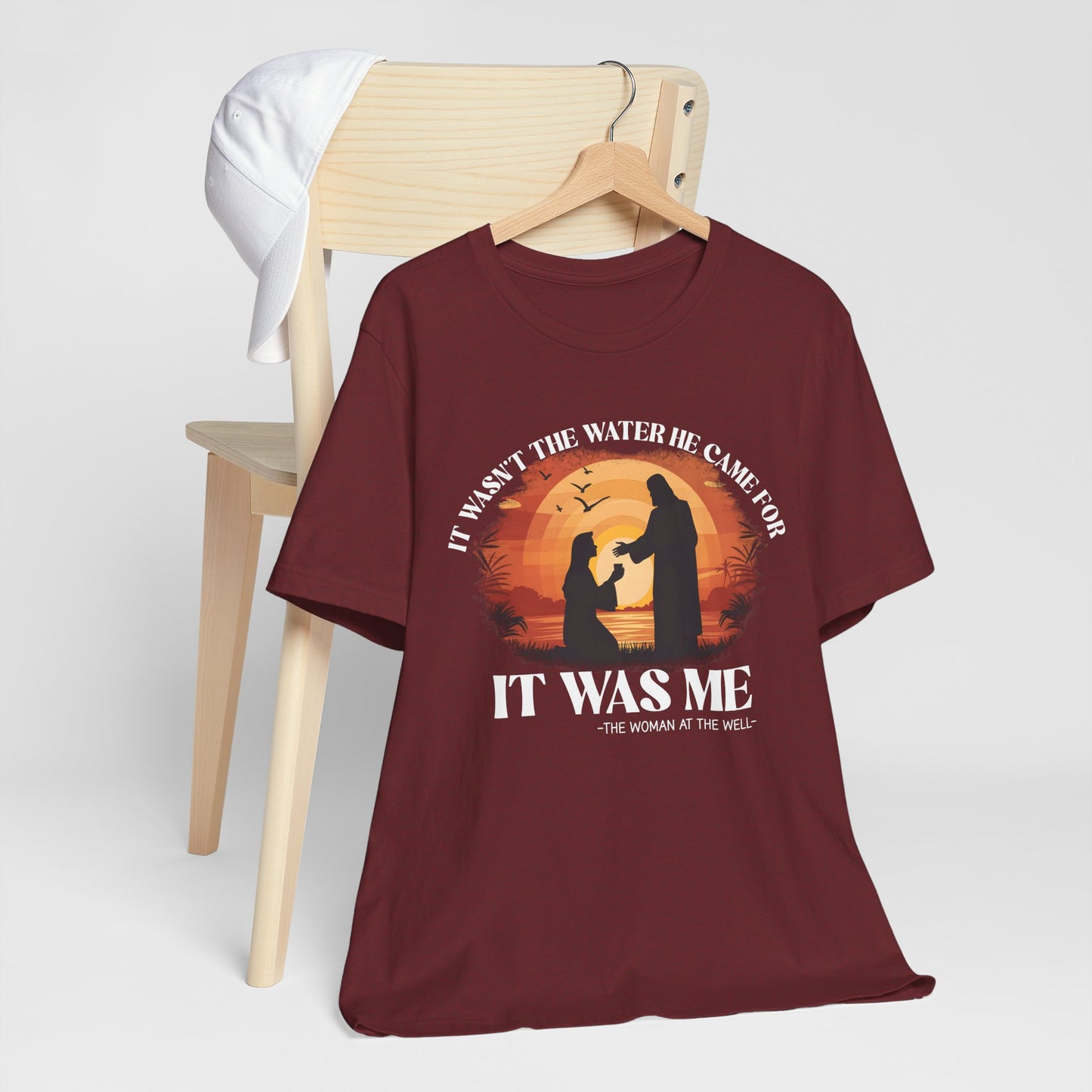 It Wasn’t the Water He Came For Shirt – Christian Samaritan Woman Scripture Tee