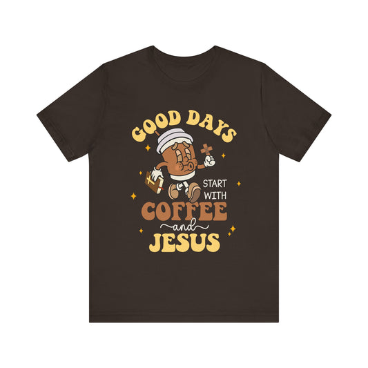 Good Days Start with Coffee & Jesus Shirt – Christian Groovy Prayer Tee