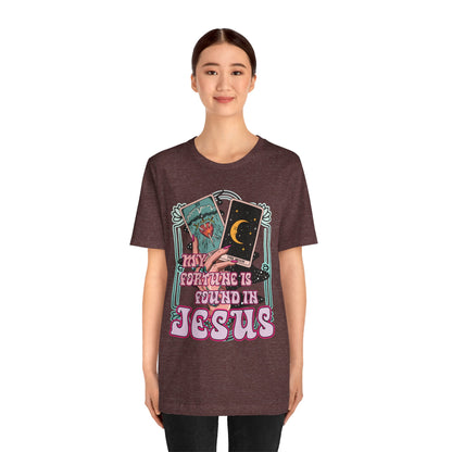 My Fortune Is Found in Jesus Shirt – Christian Tarot Card Faith Tee