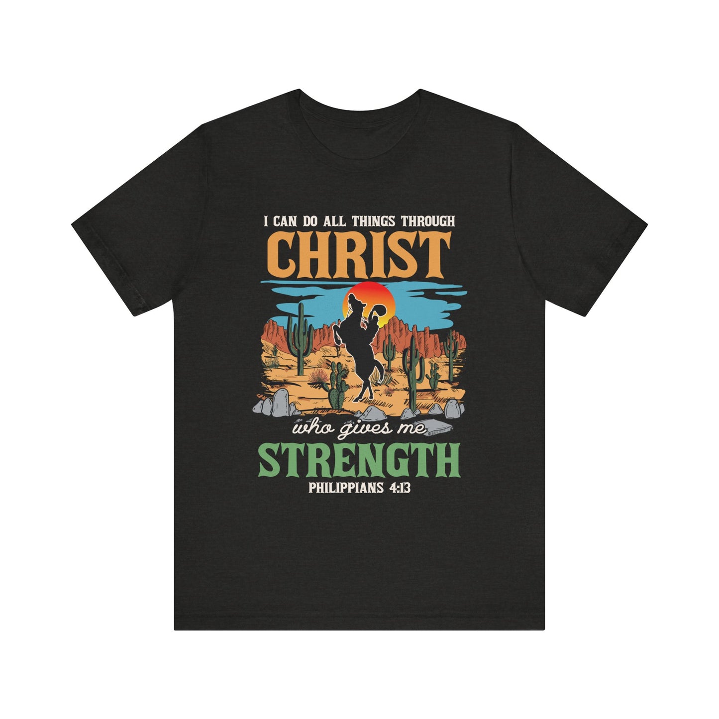 I Can Do All Things Through Christ Shirt – Western Rodeo Christian Tee